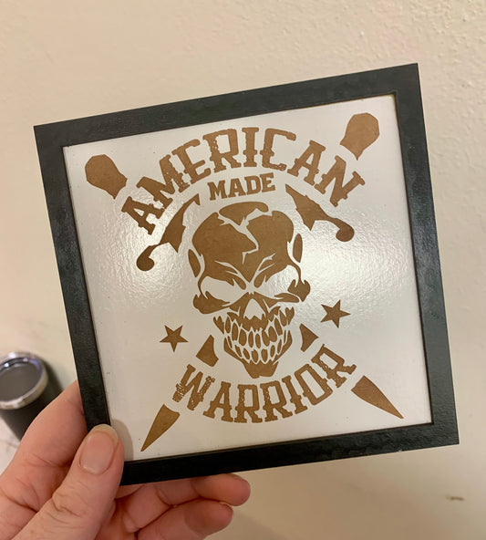 American Made Warrior Sign