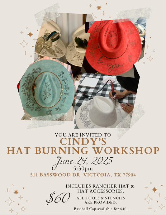 Cindy’s Hat Burning Workshop